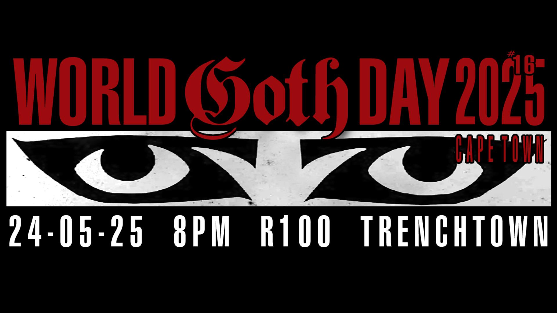 World Goth Day 2025 @ Trenchtown, CPT
