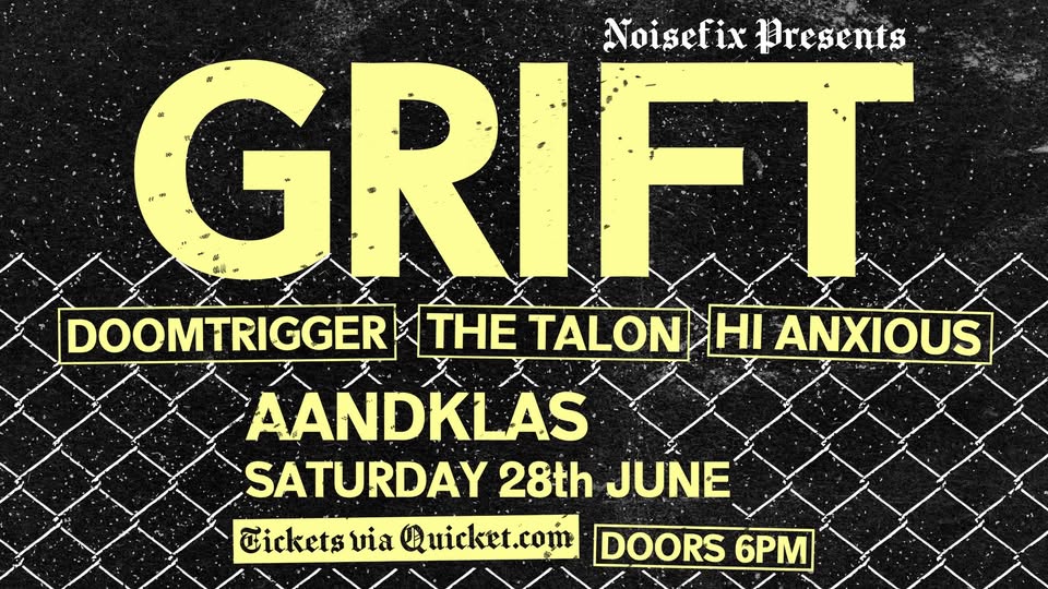 NoiseFix Presents: Grift, Doomtrigger, The Talon and Hi Anxious Live at Aandklas Stellenbosch