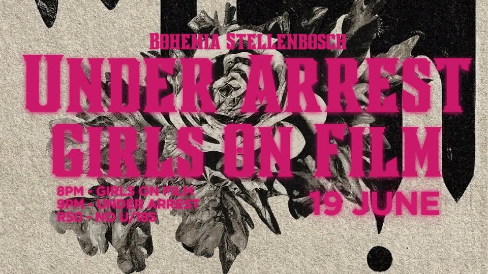 Under Arrest & Girls On Film - LIVE at Bohemia Stellenbosch