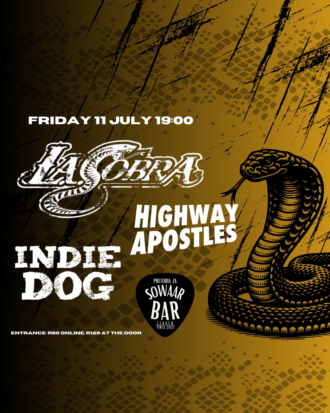 L.A. Cobra, Indie Dog and Highway Apostles LIVE @ Sowaar Bar, PTA