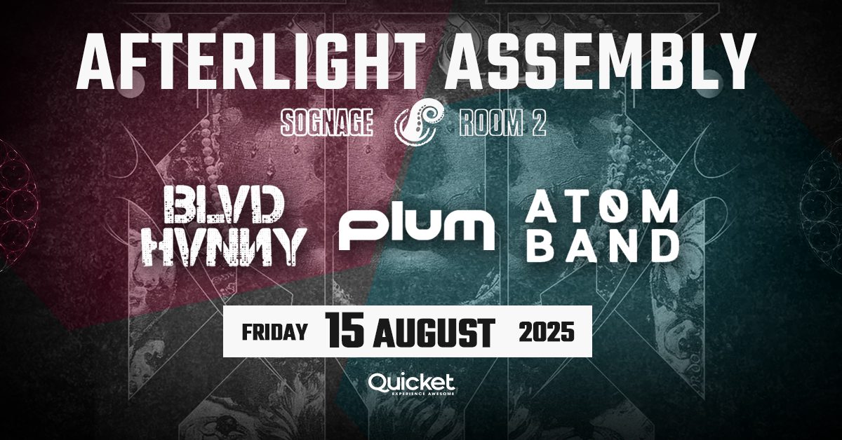 AFTERLIGHT ASSEMBLY ft. plum, BLVD HVNNY & AT0M BAND @ Sognage, Strydompark
