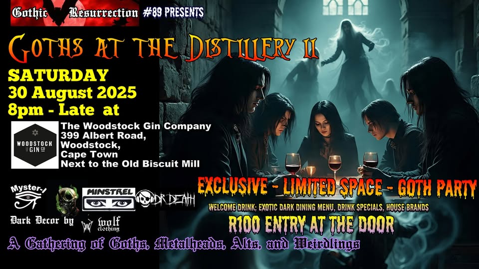 GOTHS AT THE DISTILLERY II @ Woodstock Gin Co., CPT