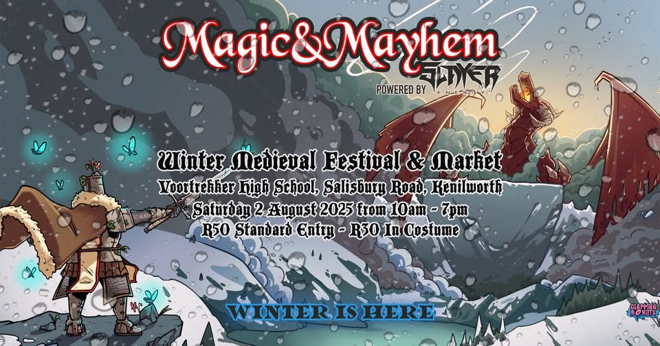 Magic & Mayhem: Winter is Here Medieval Festival @ Voortrekker High School, CPT