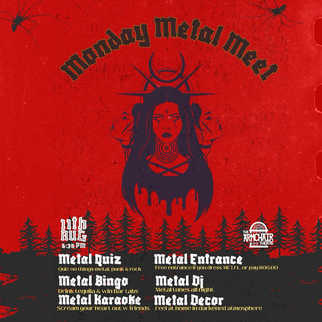 MMM: Monday Metal Meet @ The Armchair Theatre, CPT