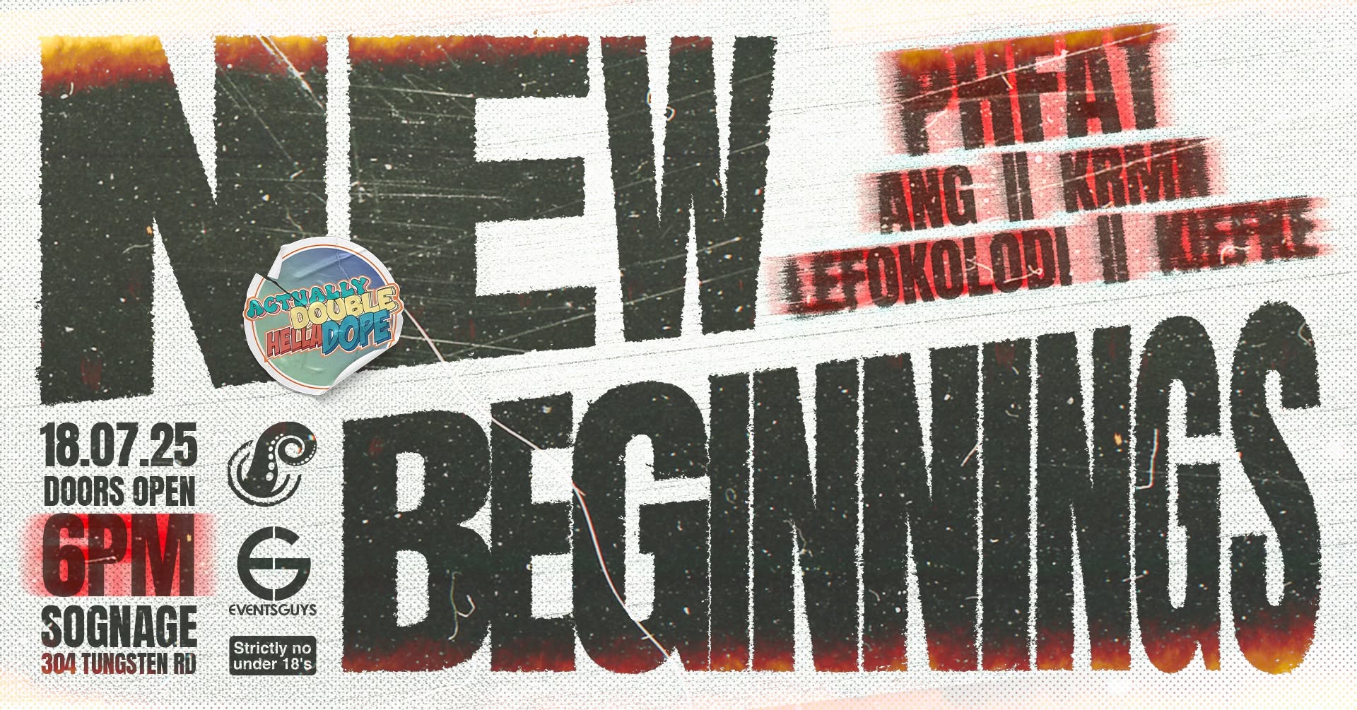 New Beginnings ft PHFAT @ Sognage, JHB