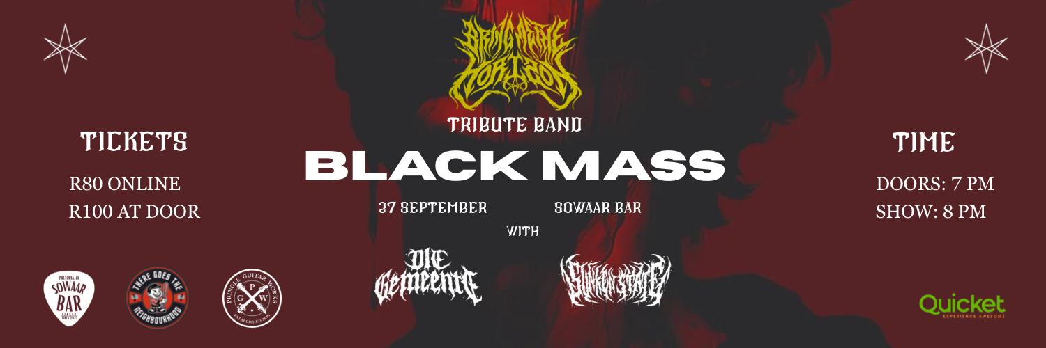 Black Mass: Bring Me The Horizon Tribute | Sunken State | Die Gemeente - Sowaar Bar, Pretoria