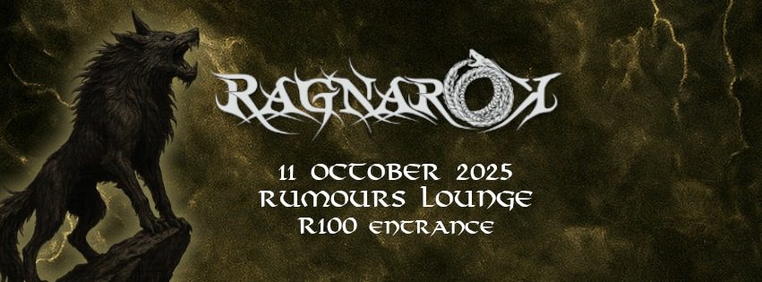 Ragnartok 6 - Rumours Lounge, Strydom Park