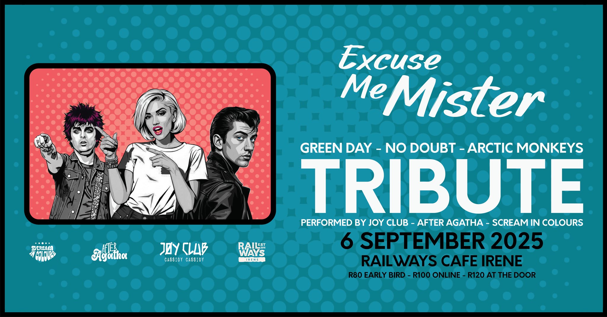 Excuse Me Mr. : Green Day, No Doubt, Arctic Monkeys Tribute - Railways Cafe, Pretoria
