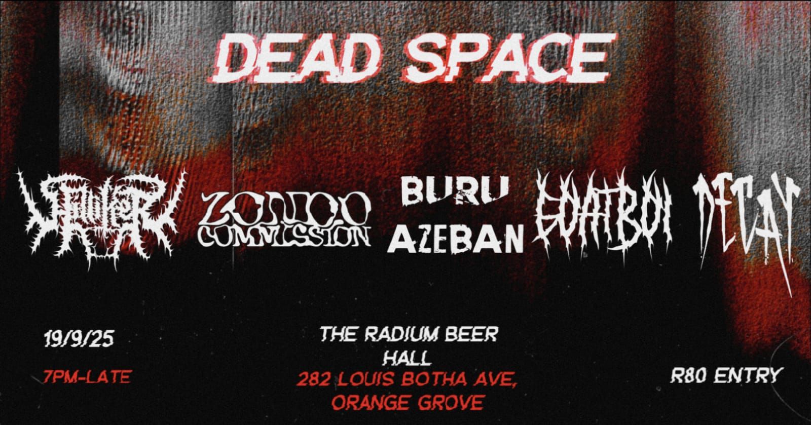 Dead Space - Radium Beer Hall, Jhb