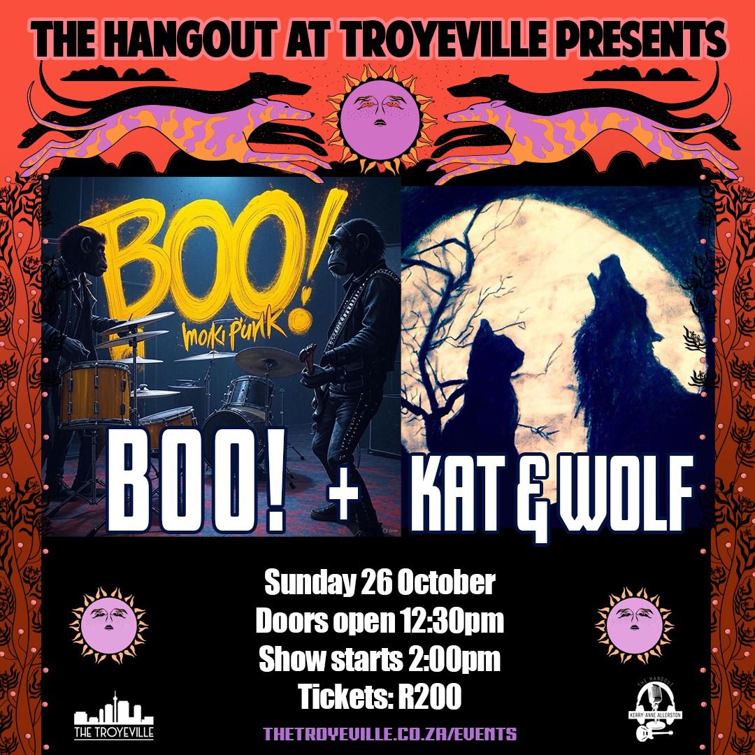 BOO! + KAT & WOLF live at The Troyeville, Jhb