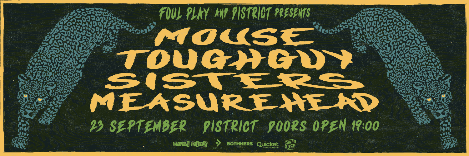 Foul Play presents Mouse, Toughguy, Sisters & Measurehead at District, Cape Town