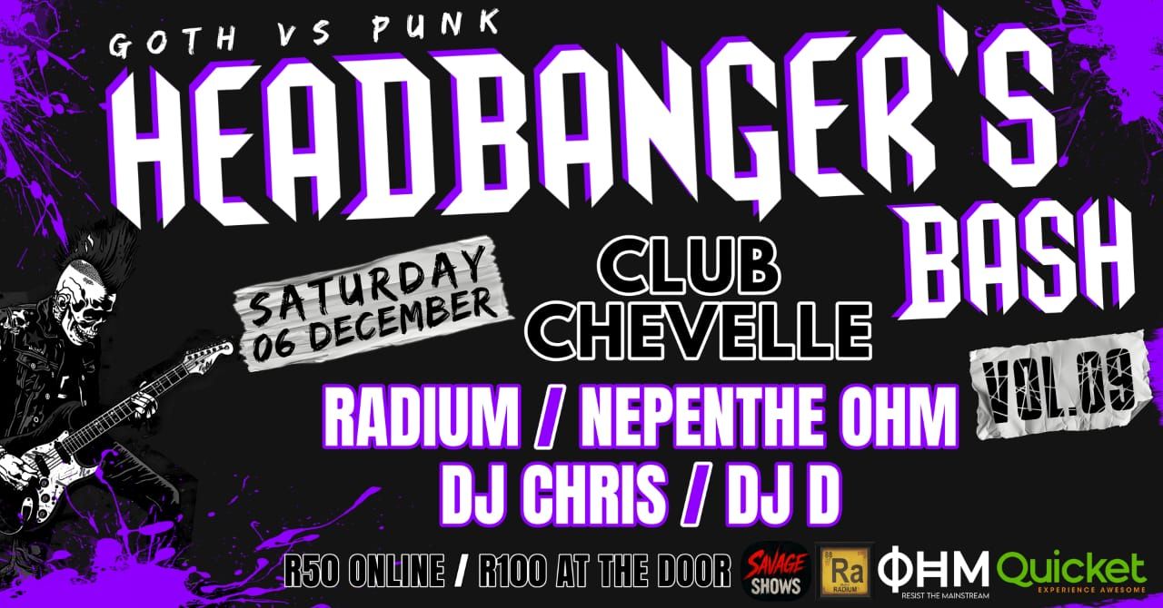 HEADBANGER'S BASH VOL. 9: GOTH VS PUNK - Club Chevelle, Edenvale