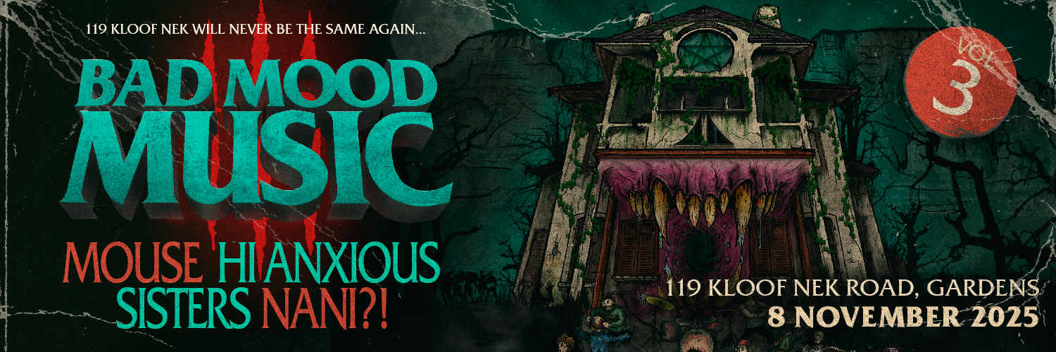 Hi Anxious and friends present Bad Mood Music vol 3 - Kloof Nek Commune, Cape Town