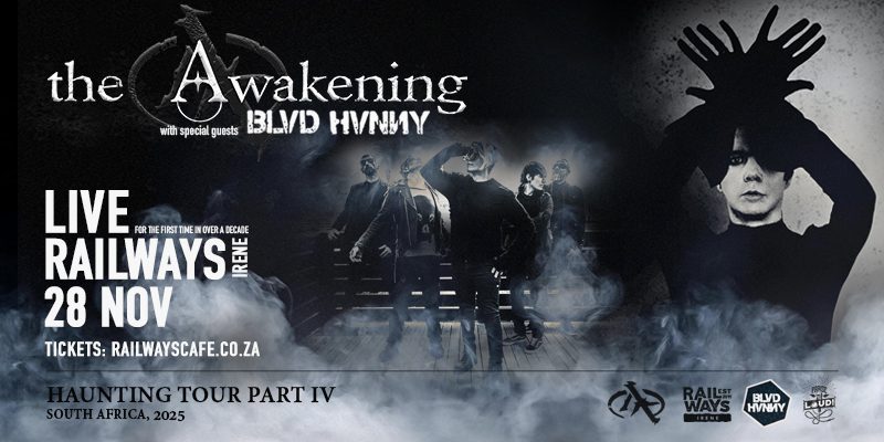 THE AWAKENING - HAUNTING TOUR SOUTH AFRICA @ Railways Cafe, PTA