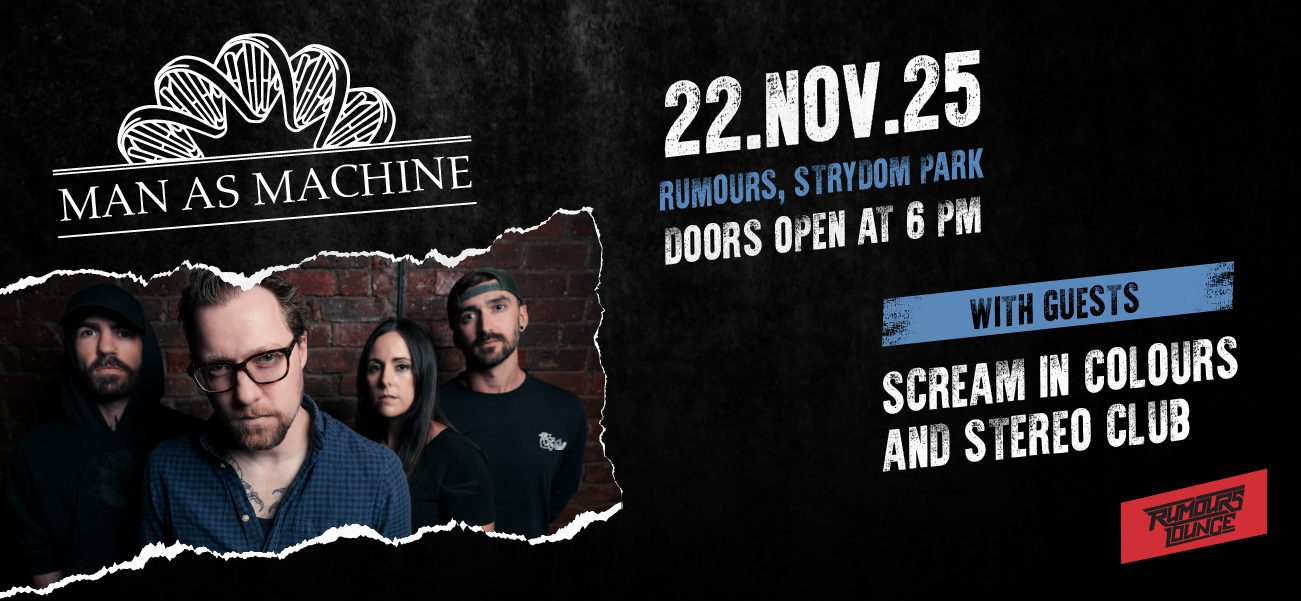 Man As Machine | Scream In Colours | Stereo Club Live at Rumours, Strydom Park