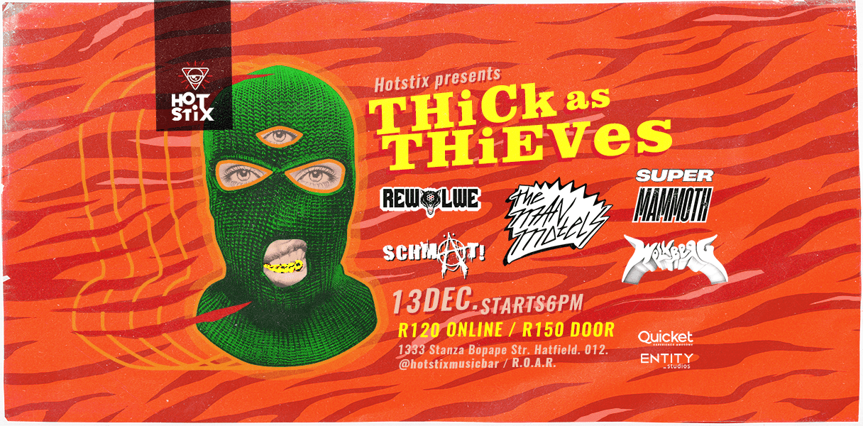 Thick As Thieves ft. The Man Motels, Rewolwe, Super Mammoth, Schmat, Wolkberg - Hotstix Music & Pool Bar, Pretoria