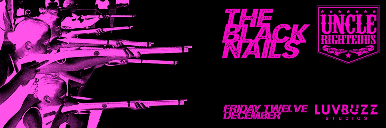 The Black Nails + Uncle Righteous Live at Luvbuzz Studios, CPT