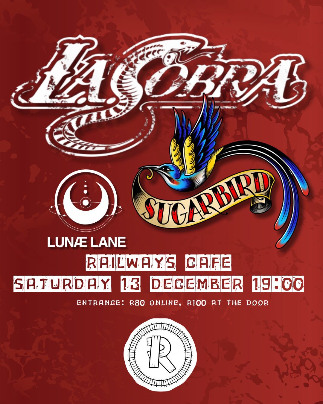 L.A. Cobra, Sugarbird, and Lunae Lane @ Railways Cafe, Pretoria