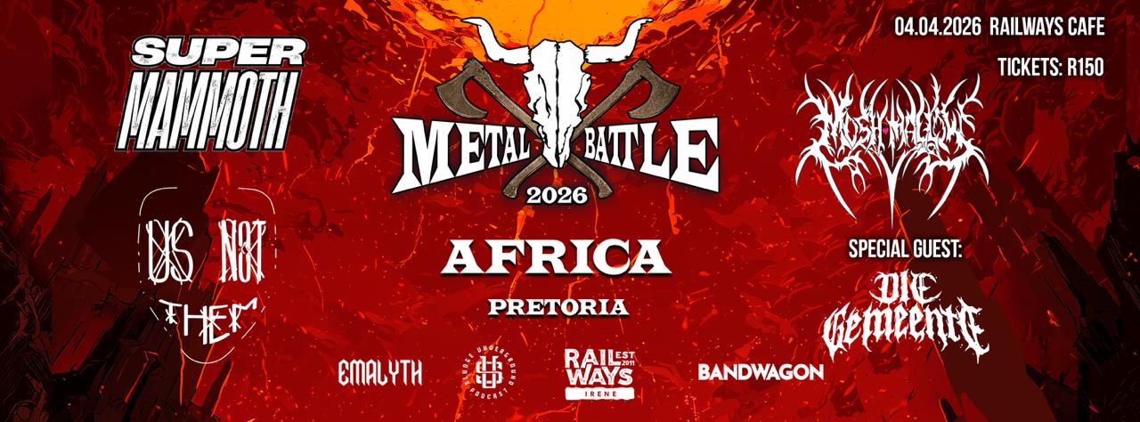 Wacken Metal Battle Africa PTA Heat - Railways Cafe